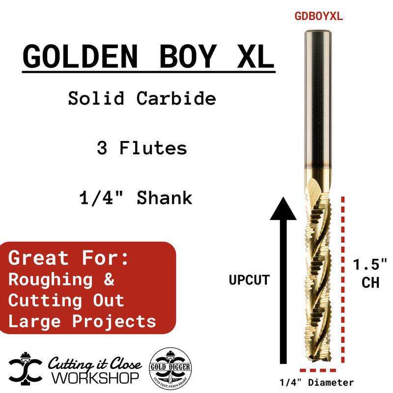 Golden Boy XL - 1/4" x 1.5" Upcut Rougher