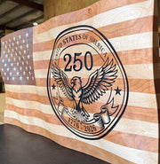 Wooden American flag with a 250th anniversary emblem featuring an eagle.